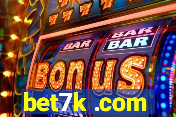 bet7k .com